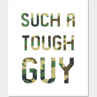 Such a tough guy Posters and Art